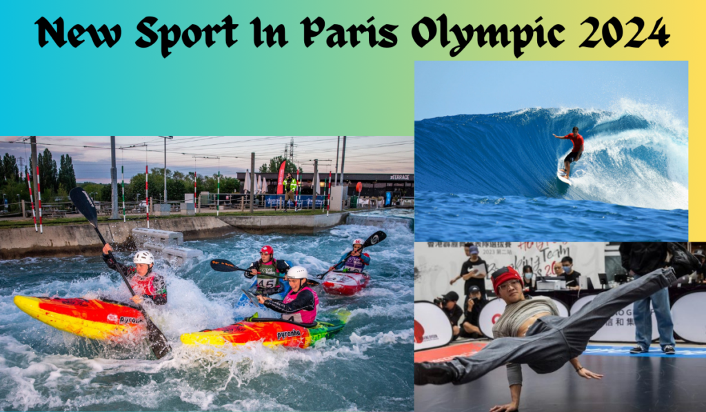 New Sports Coming In 2024 Paris Olympic