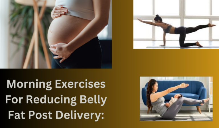 Post Delivery Exercise .pdf Morning Exercises For Reducing Belly Fat Post Delivery: - Sports Meridian