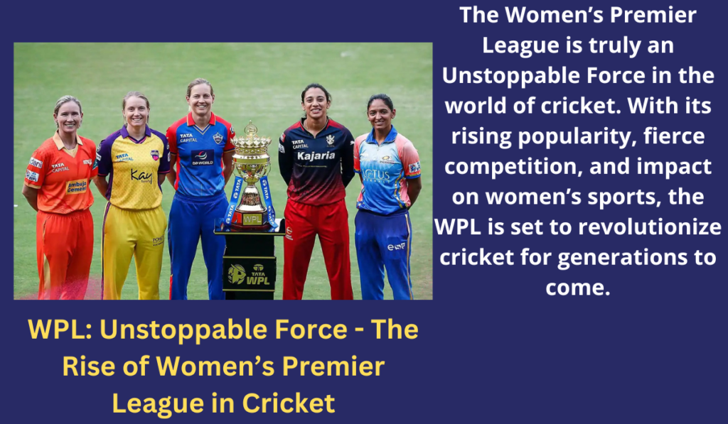 WPL: Unstoppable Force – The Rise of Women’s Premier League in Cricket